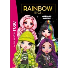 Rainbow high T.15 : La semaine radieuse : 6-8