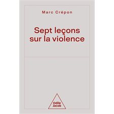 Sept leçons sur la violence