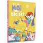 C'est moi qui décide ! Couverture rigide