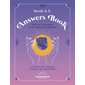 Answers book pour se connecter à ses dieux et déesses : le livre qui répond à toutes tes questions