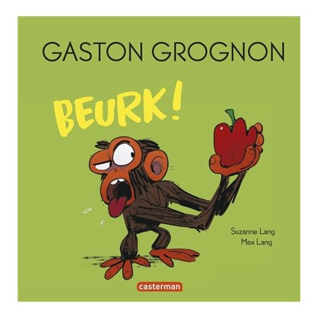 Gaston grognon : Beurk !