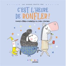 Les grands petits pas : C'est l'heure de ronfler !