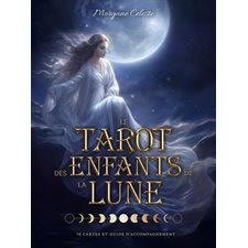 Cartes : Le Tarot des enfants de la lune : 78 cartes et guide d'accompagnement