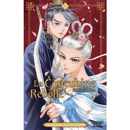 La concubine rebelle : chroniques du pays radieux T.02 : Manga : SHOJO