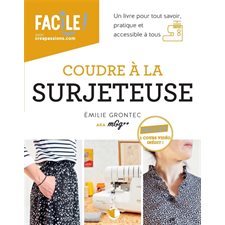 Coudre à la surjeteuse, Facile !