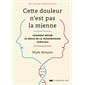 Cette douleur n'est pas la mienne : Comment briser le cercle de la transmission
