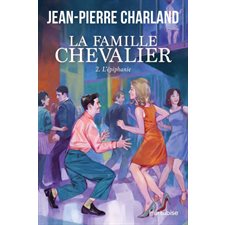 La Famille Chevalier T.02 : L'épiphanie : HIS