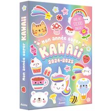 Mon année super kawaii 2024-2025 : Ma papeterie créative : De septembre 2024 à juillet 2025 : 1 jour  /  1 page