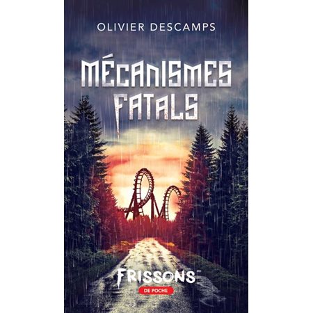 Mécanismes fatals (FP) : Frissons de poche : 12-14