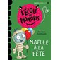 Maëlle à la fête : L'école des monstres : Premières lectures. Niveau 3