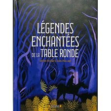 Légendes enchantées de la Table ronde