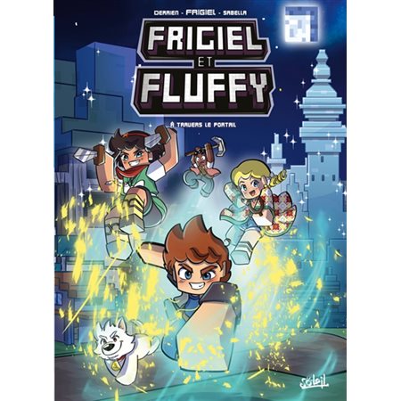 Frigiel et Fluffy T.16 : A travers le portail : Bande dessinée
