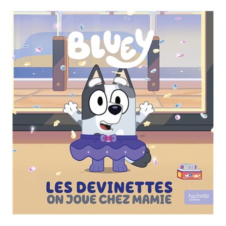 Bluey : Les devinettes : On joue chez mamie : Couverture rigide