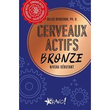 Cerveaux actifs : Bronze : Niveau débutant