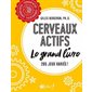 Cerveaux actifs : Le grand livre : 285 jeux variés !