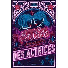 Entrée fracassante des actrices : 12-14