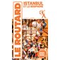 Istanbul et le Bosphore : 2024-2025 (Routard) : Le guide du routard