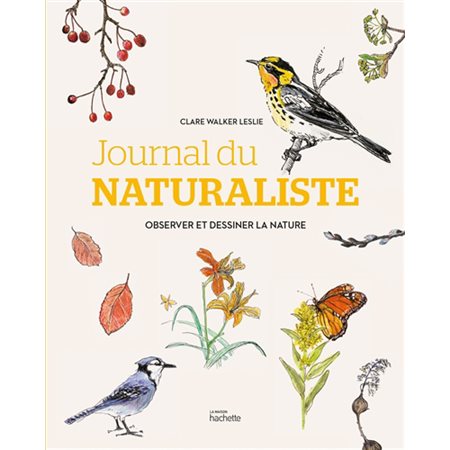 Journal du naturaliste : Observer et dessiner la nature