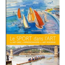 Le sport dans l'art : De l'art grec à l'impressionnisme et à l'art moderne