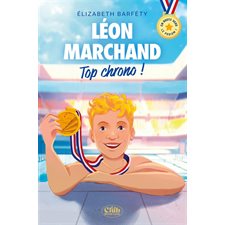 Léon Marchand : Top chrono ! : En route vers le podium ! : Le club : 9-11