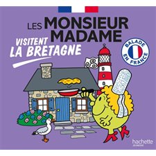 Les Monsieur Madame visitent la Bretagne : Balade en France : Les Monsieur Madame