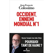 Occident, ennemi mondial n°1