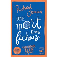 Le murder club enquête T.04 : Une mort bien fâcheuse : POL