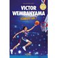 Victor Wembanyama : Numéro un ! : En route vers le podium ! : Le club : 9-11