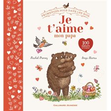 Je t'aime, mon papa : Promenons-nous dans les bois : Livre cartonné