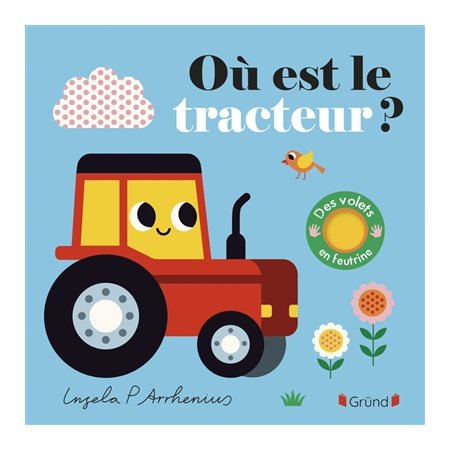 Où est le tracteur ? : Avec volets : Livre cartonné