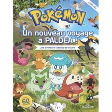 Pokémon : Un nouveau voyage à Paldea ! : Une aventure cherche-et-trouve : Avec 60 stickers + des jeux d'observations