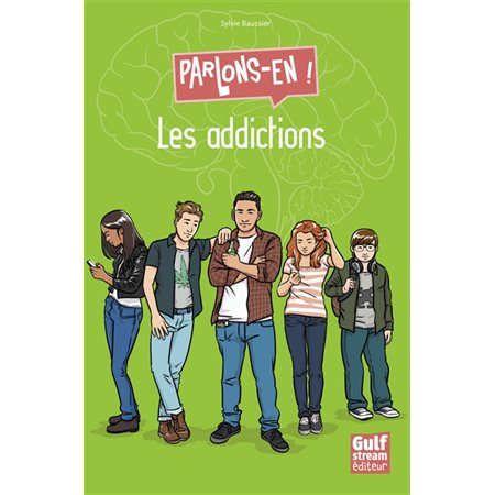 Les addictions : Parlons-en !