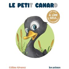 Le petit canard : Les lectures naturelles : Un livre à lire seul dès la maternelle !