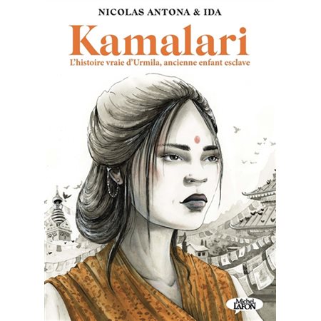 Kamalari : L'histoire vraie d'Urmila, ancienne enfant esclave : Bande dessinée