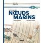 Le b.a.-ba des noeuds marins : Patrimoine maritime