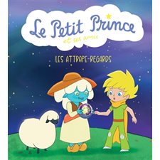 Les attrape-regards : Le Petit Prince et ses amis : Couverture rigide