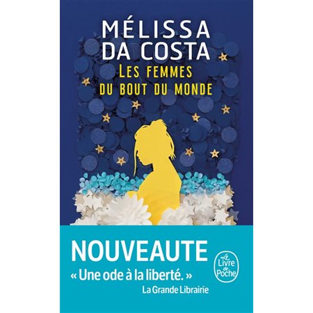 Les femmes du bout du monde (FP) : Le Livre de poche