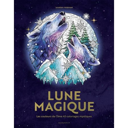 Lune magique : Les couleurs de l'âme : 45 coloriages mystiques