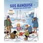 SOS banquise : Mission Tara en Arctique : Les aventureurs : Bande dessinée