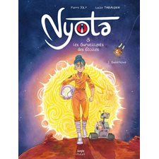 Nyota & les surveillants des étoiles T.01 : Supernova : Bande dessinée