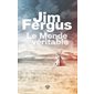 Le monde véritable : Fable, Romans : HIS