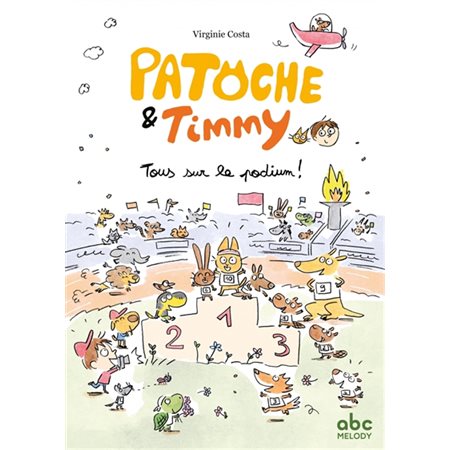 Tous sur le podium ! : Patoche et Timmy : Couverture rigide