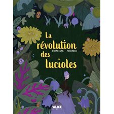 La révolution des lucioles : Couverture rigide