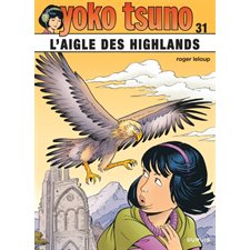 Yoko Tsuno T.31 : L'aigle des Highlands : BD