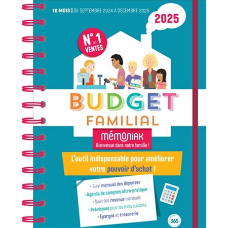 Budget familial 2025 : 16 mois, de septembre 2024 à décembre 2025 : l'outil indispensable pour améliorer votre pouvoir d'achat ! : Le Mémoniak