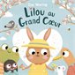 Lilou au grand coeur : Couverture rigide