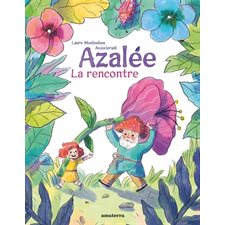 Azalée : La rencontre : Couverture rigide