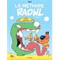 La méthode Raowl T.02 : Bande dessinée