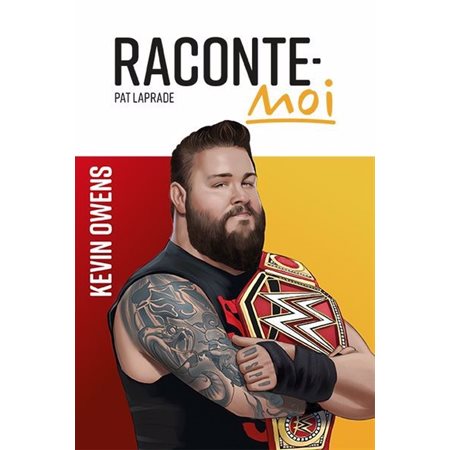 Kevin Owens : Raconte-moi T.63