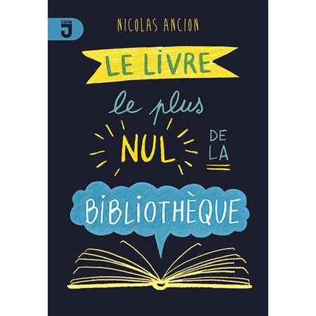 Le livre le plus nul de la bibliothèque : Zone J : 9-11